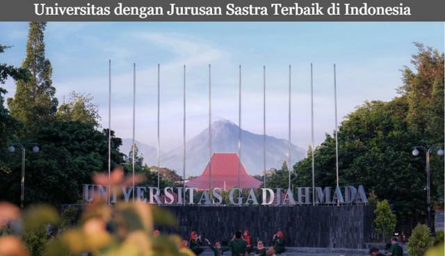 Tiga Daftar Universitas dengan Jurusan Sastra Terbaik di Indonesia Terbaru 2023